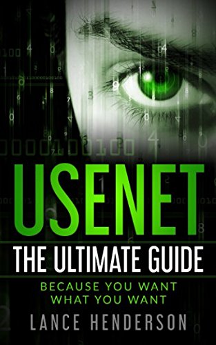 Usenet: The Ultimate Guide